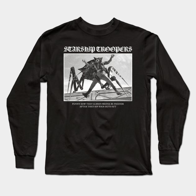 Starship Troopers: Always Be Friends Long Sleeve T-Shirt by thespookyfog